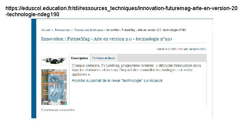 https: //eduscol. education. fr/sti/ressources_techniques/innovation-futuremag-arte-en-version-20 -technologie-ndeg 190 