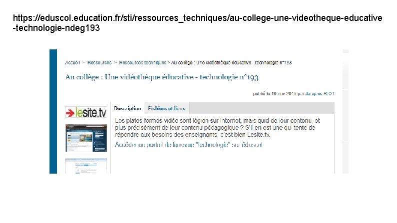 https: //eduscol. education. fr/sti/ressources_techniques/au-college-une-videotheque-educative -technologie-ndeg 193 