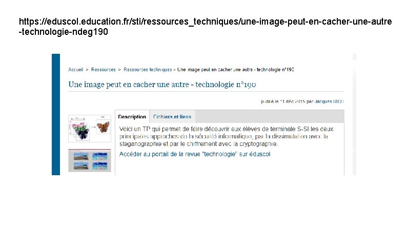 https: //eduscol. education. fr/sti/ressources_techniques/une-image-peut-en-cacher-une-autre -technologie-ndeg 190 