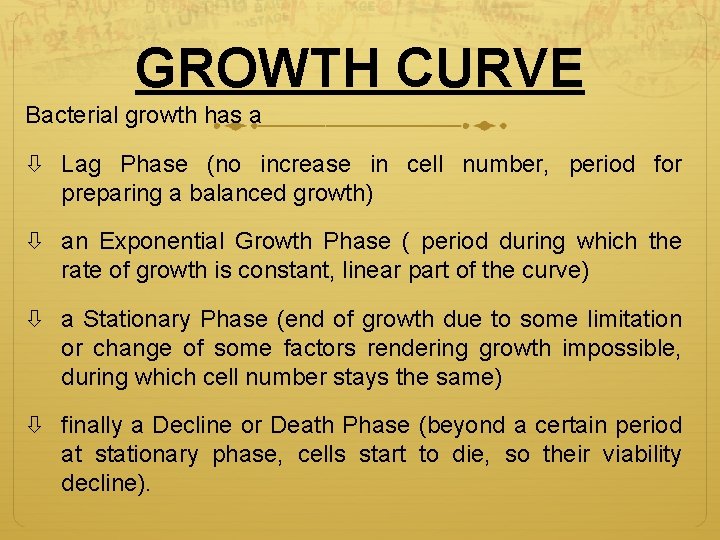 GROWTH CURVE Bacterial growth has a Lag Phase (no increase in cell number, period