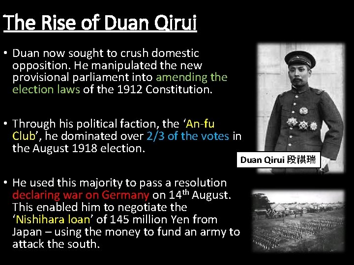 The Rise of Duan Qirui • Duan now sought to crush domestic opposition. He