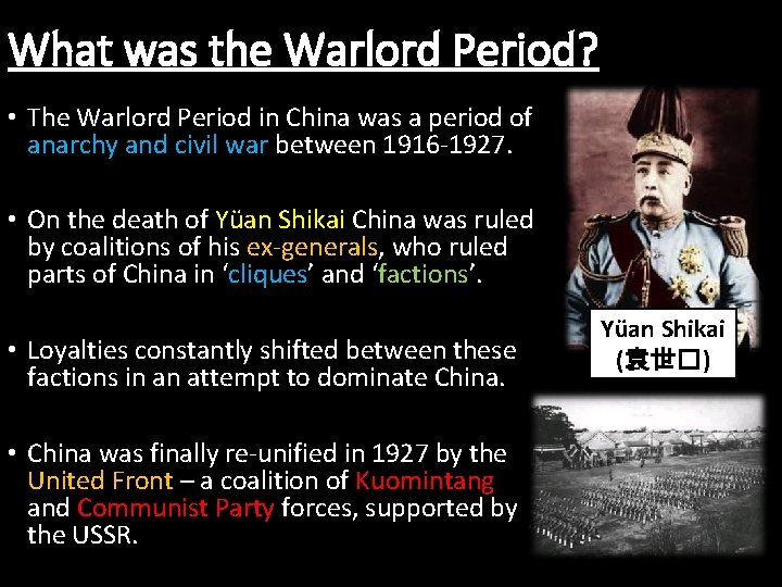 What was the Warlord Period? • The Warlord Period in China was a period