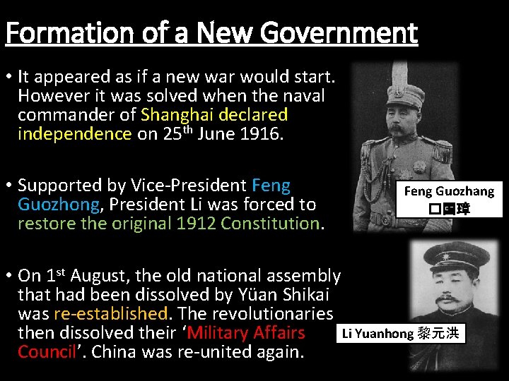 Formation of a New Government • It appeared as if a new war would