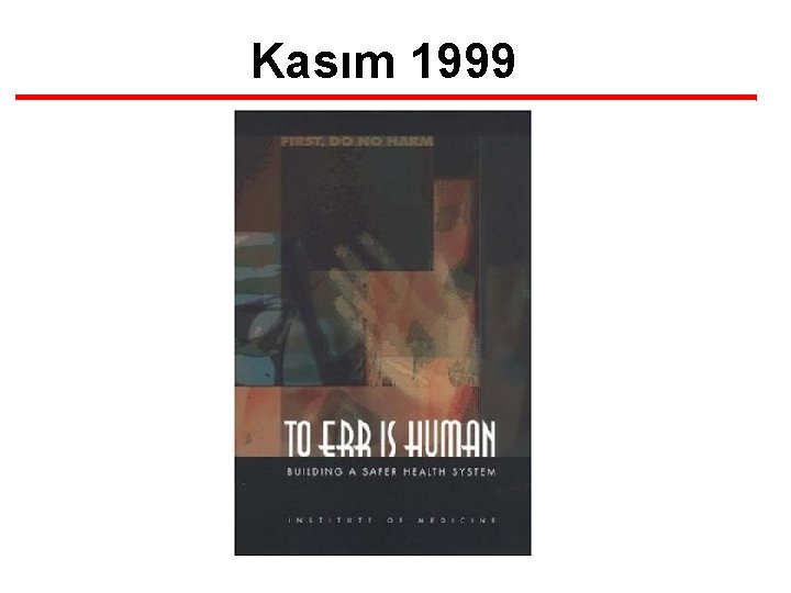 Kasım 1999 