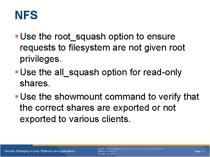 NFS Use the root_squash option to ensure requests to filesystem are not given root