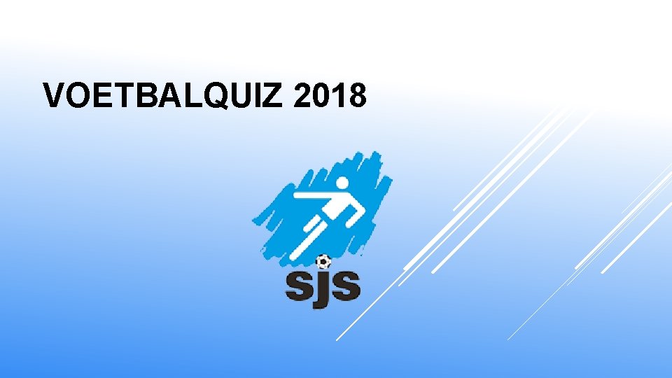 VOETBALQUIZ 2018 