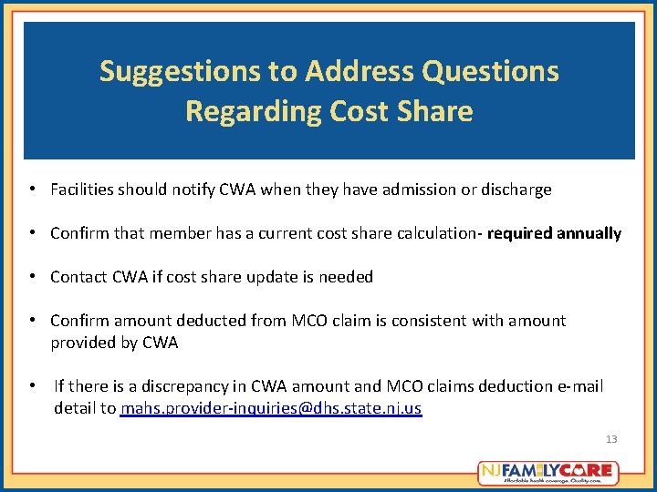 Suggestions to Address Questions Regarding Cost Share • Facilities should notify CWA when they Suggestions to Address Questions Regarding Cost Share • Facilities should notify CWA when they