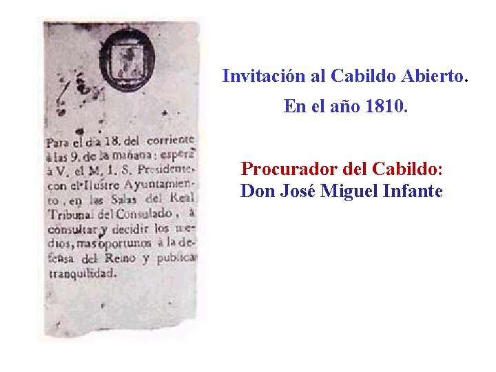 Invitación al Cabildo Abierto. En el año 1810. Procurador del Cabildo: Don José Miguel