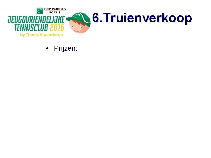 6. Truienverkoop • Prijzen: 