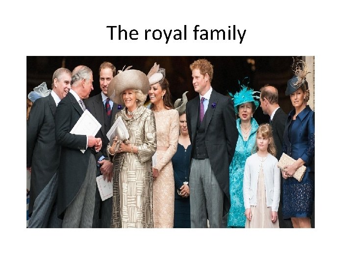 The royal family The royal family