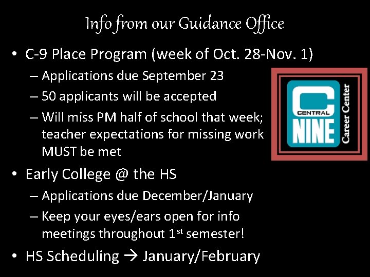 Info from our Guidance Office • C-9 Place Program (week of Oct. 28 -Nov.