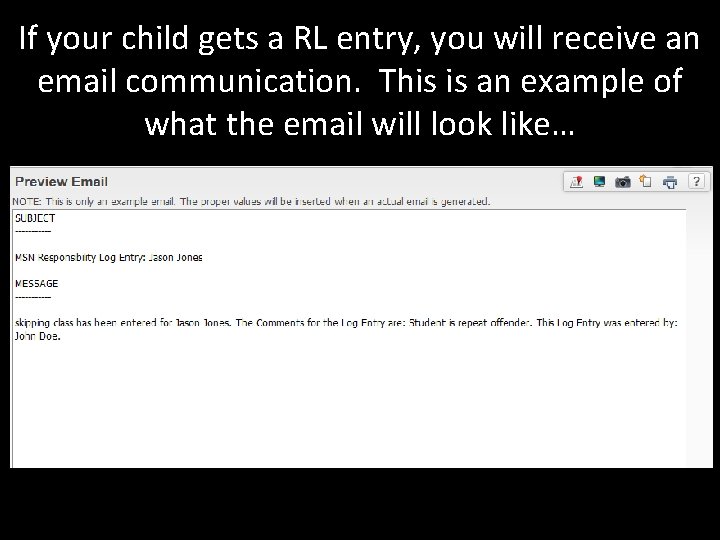 If your child gets a RL entry, you will receive an email communication. This