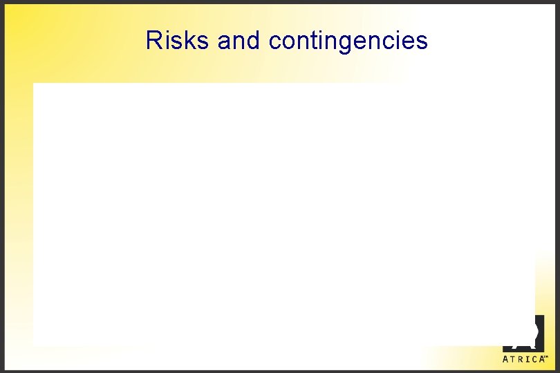 Risks and contingencies 