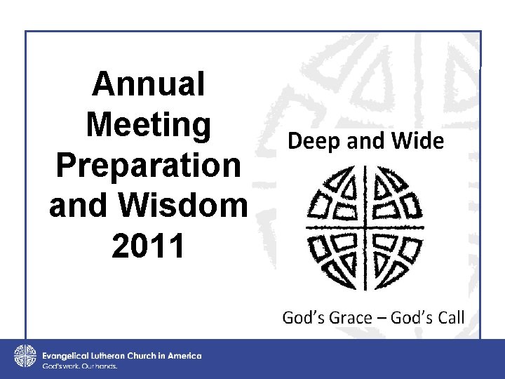 Annual Meeting Preparation and Wisdom 2011 