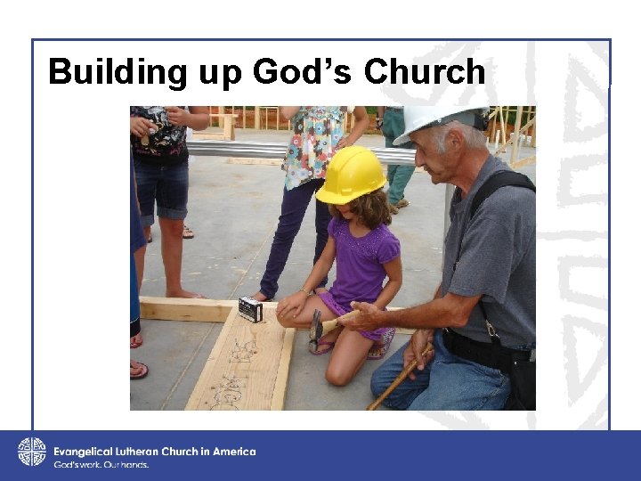 Building up God’s Church 