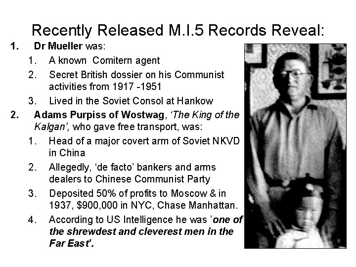 Recently Released M. I. 5 Records Reveal: 1. Dr Mueller was: 1. A known Recently Released M. I. 5 Records Reveal: 1. Dr Mueller was: 1. A known