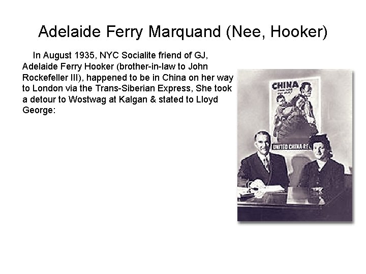Adelaide Ferry Marquand (Nee, Hooker) In August 1935, NYC Socialite friend of GJ, Adelaide Adelaide Ferry Marquand (Nee, Hooker) In August 1935, NYC Socialite friend of GJ, Adelaide