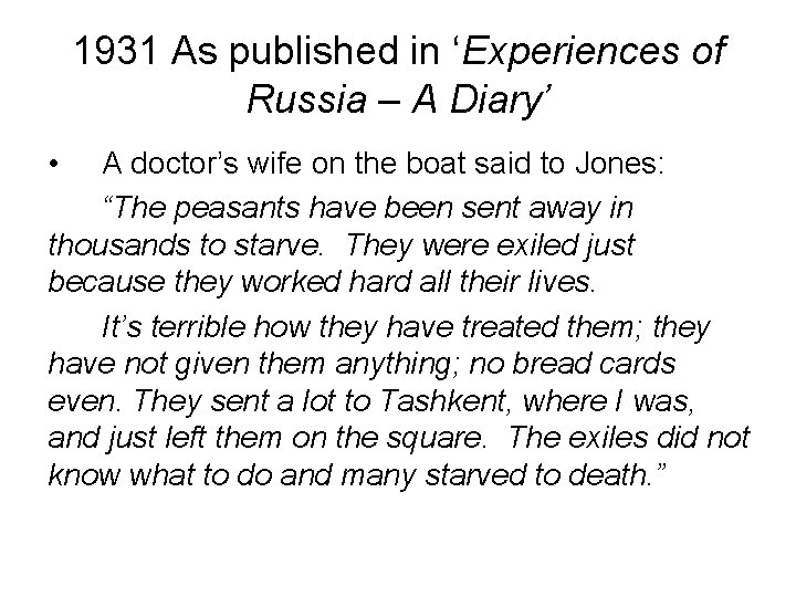 1931 As published in ‘Experiences of Russia – A Diary’ • A doctor’s wife 1931 As published in ‘Experiences of Russia – A Diary’ • A doctor’s wife