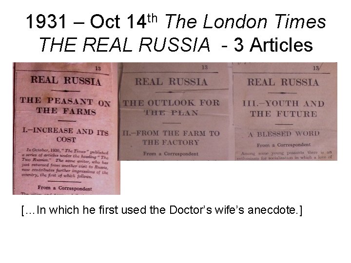 1931 – Oct 14 th The London Times THE REAL RUSSIA - 3 Articles 1931 – Oct 14 th The London Times THE REAL RUSSIA - 3 Articles