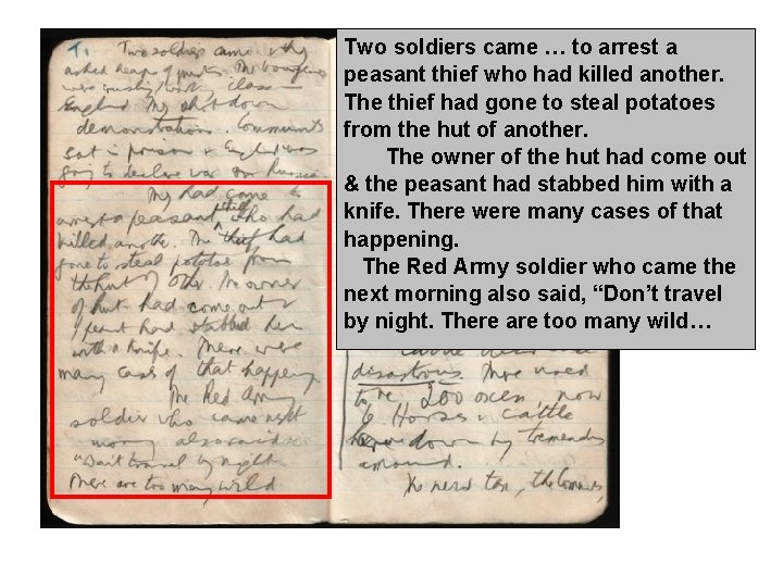 Two soldiers came … to arrest a peasant thief who had killed another. The Two soldiers came … to arrest a peasant thief who had killed another. The