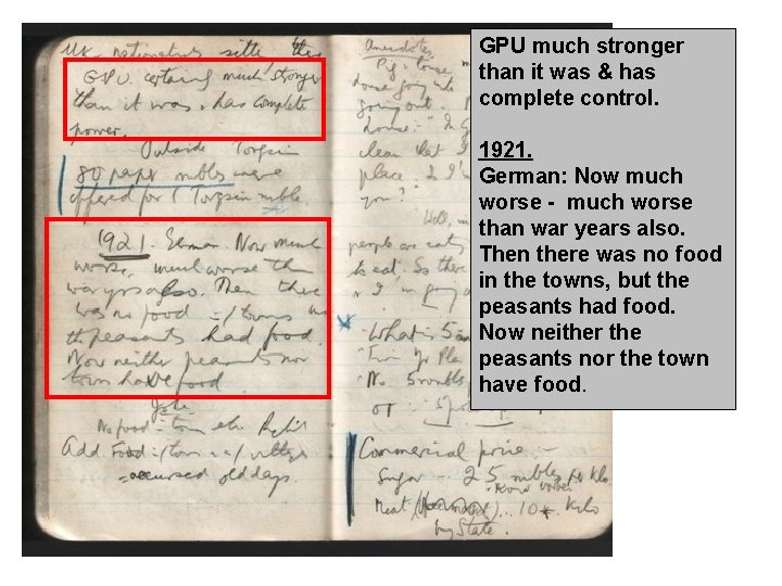 GPU much stronger than it was & has complete control. 1921. German: Now much GPU much stronger than it was & has complete control. 1921. German: Now much