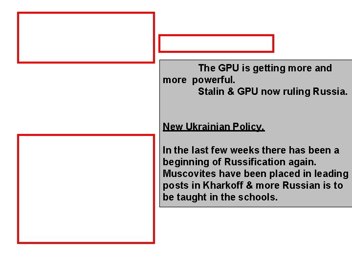 The GPU is getting more and more powerful. Stalin & GPU now ruling Russia. The GPU is getting more and more powerful. Stalin & GPU now ruling Russia.