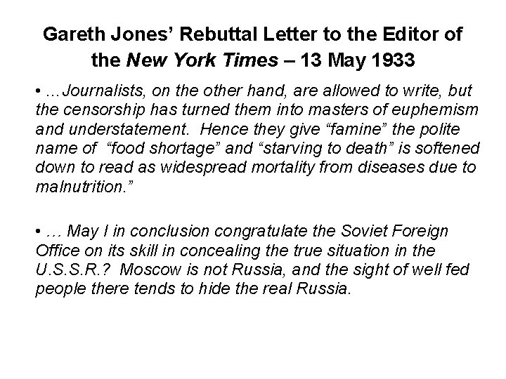 Gareth Jones’ Rebuttal Letter to the Editor of the New York Times – 13 Gareth Jones’ Rebuttal Letter to the Editor of the New York Times – 13