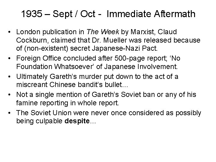 1935 – Sept / Oct - Immediate Aftermath • London publication in The Week 1935 – Sept / Oct - Immediate Aftermath • London publication in The Week