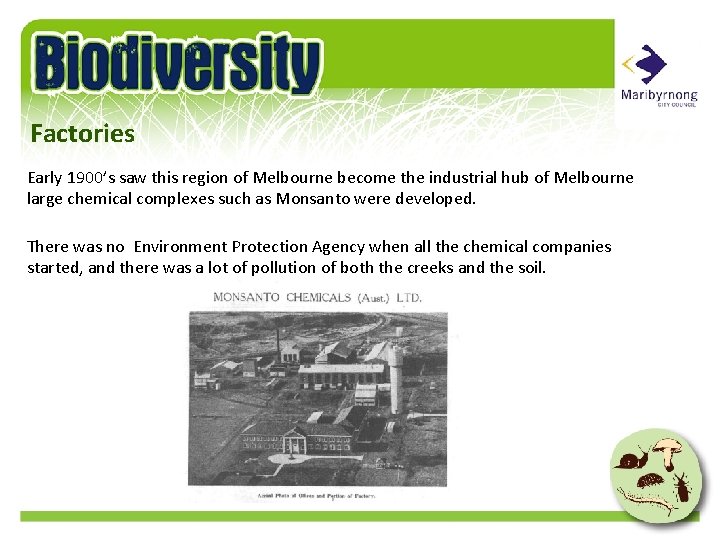 Factories Early 1900’s saw this region of Melbourne become the industrial hub of Melbourne