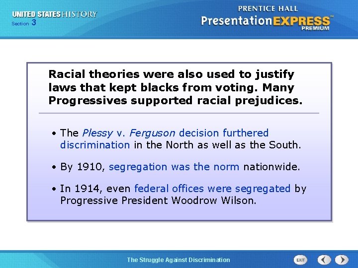 Section 3 Racial theories were also used to justify laws that kept blacks from