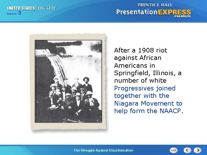 Section 3 After a 1908 riot against African Americans in Springfield, Illinois, a number