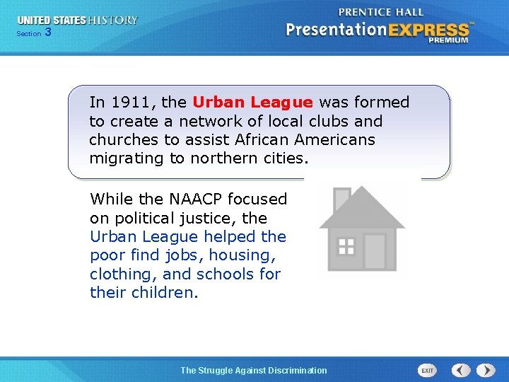 Section 3 In 1911, the Urban League was formed to create a network of