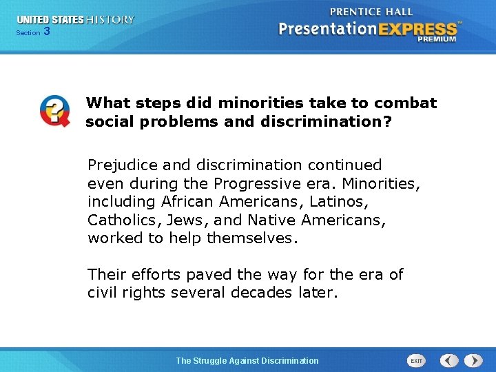 Section 3 What steps did minorities take to combat social problems and discrimination? Prejudice