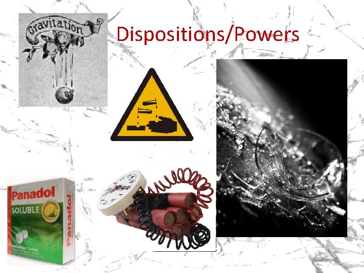 Dispositions/Powers 