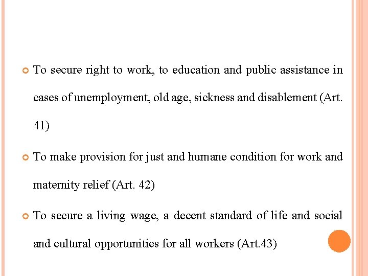  To secure right to work, to education and public assistance in cases of