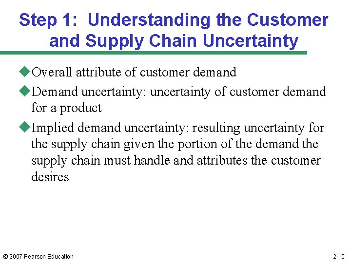 Step 1: Understanding the Customer and Supply Chain Uncertainty u. Overall attribute of customer