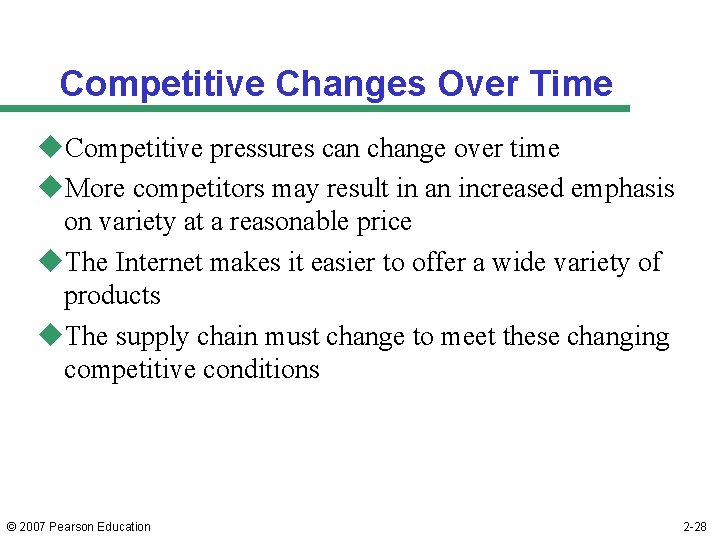 Competitive Changes Over Time u. Competitive pressures can change over time u. More competitors