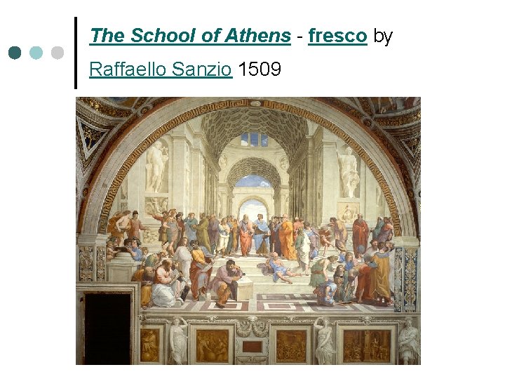 The School of Athens - fresco by Raffaello Sanzio 1509 