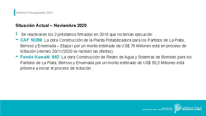 Informe Presupuesto 2021 Situación Actual – Noviembre 2020 › - Se reactivaron los 2