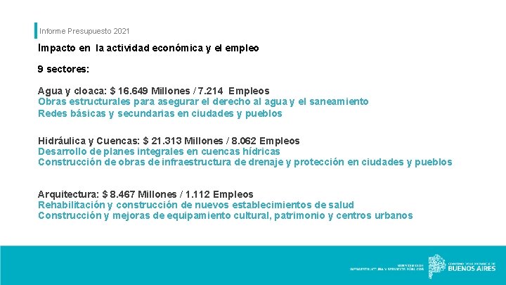 Informe Presupuesto 2021 Impacto en la actividad económica y el empleo 9 sectores: Agua