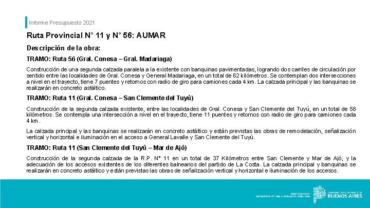 Informe Presupuesto 2021 Ruta Provincial N° 11 y N° 56: AUMAR Descripción de la