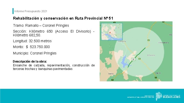 Informe Presupuesto 2021 Rehabilitación y conservación en Ruta Provincial Nº 51 Tramo: Ramallo –