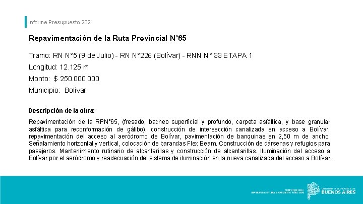 Informe Presupuesto 2021 Repavimentación de la Ruta Provincial N° 65 Tramo: RN N° 5