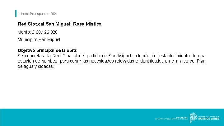 Informe Presupuesto 2021 Red Cloacal San Miguel: Rosa Mística Monto: $ 68. 126. 926