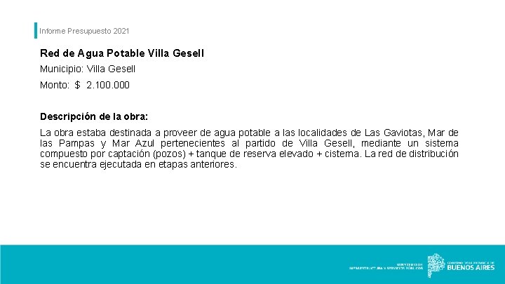 Informe Presupuesto 2021 Red de Agua Potable Villa Gesell Municipio: Villa Gesell Monto: $