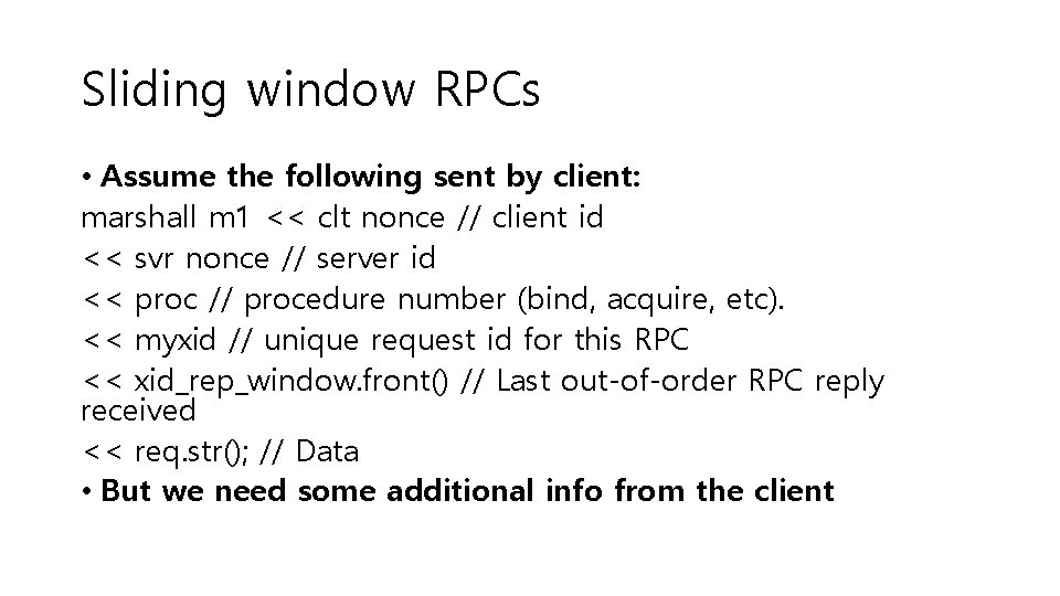 Sliding window RPCs • Assume the following sent by client: marshall m 1 <<