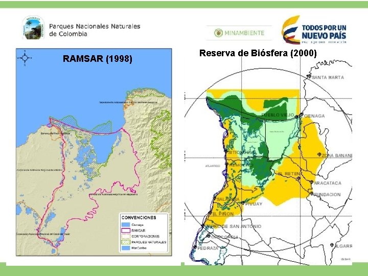 RAMSAR (1998) Reserva de Biósfera (2000) 