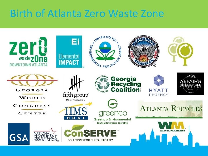 Birth of Atlanta Zero Waste Zone 