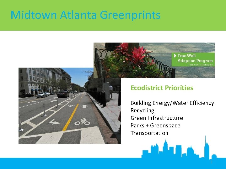 Midtown Greenprint Atlanta Greenprints Ecodistrict Priorities Building Energy/Water Efficiency Recycling Green Infrastructure Parks +