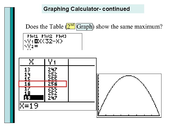 Graphing Calculator- continued 